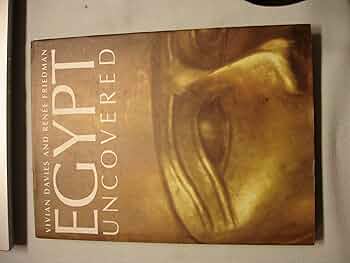 洋書 EGYPT VIVIAN DAVIES AND RENEE FRIEDMAN Egypt Uncovered : Davies, W. V. Friedman, Renée F: Amazon.co